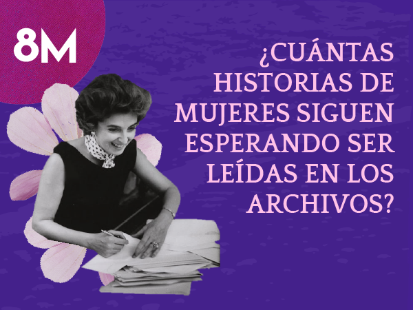 Huellas de mujeres en el Archivo