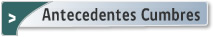 Antecedentes Cumbres